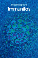Immunitas : The Protection and Negation of Life-9780745649146