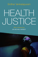 Health Justice : An Argument from the Capabilities Approach-9780745650357