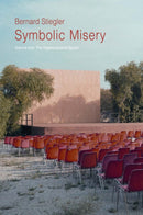 Symbolic Misery, Volume 1 : The Hyperindustrial Epoch-9780745652658