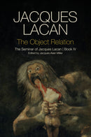The Object Relation : The Seminar of Jacques Lacan, Book IV-9780745660363