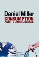 Consumption and Its Consequences-9780745661087