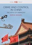 Crime and Control in China : The Myth of Harmony-9780745663180