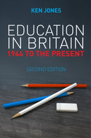 Education in Britain : 1944 to the Present-9780745663227