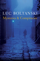 Mysteries and Conspiracies : Detective Stories, Spy Novels and the Making of Modern Societies-9780745664057