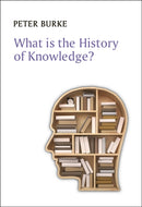What is the History of Knowledge?-9780745669847