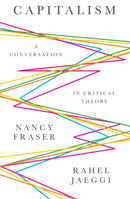 Capitalism – A Conversation in Critical Theory