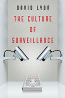 The Culture of Surveillance : Watching as a Way of Life-9780745671734