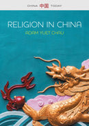 Religion in China : Ties that Bind-9780745679150