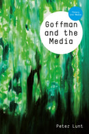 Goffman and the Media-9780745688893
