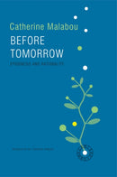 Before Tomorrow : Epigenesis and Rationality-9780745691510