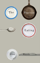 The Practice of Eating-9780745691718