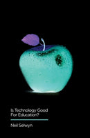 Is Technology Good for Education?-9780745696478