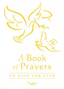 A Book of Prayers to Keep for Ever White