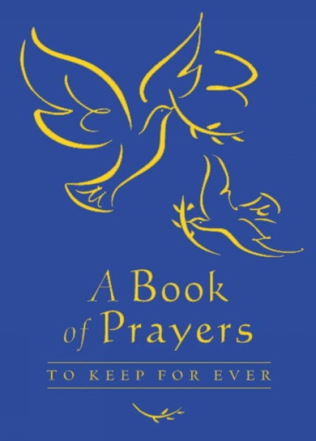 A Book of Prayers to Keep for Ever-9780745948270