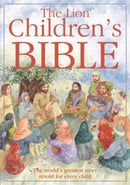 The Lion Children`s Bible – The world`s greatest story retold for every child: Super–readable edition