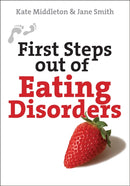 First Steps out of Eating Disorders-9780745955209