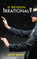 Is Religion Irrational?-9780745955407