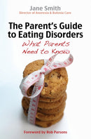 The Parent`s Guide to Eating Disorders – What every parent needs to know