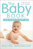 The Baby Book – How to enjoy year one: revised and updated