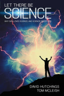 Let there be Science : Why God loves science, and science needs God-9780745968636