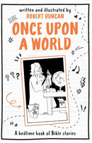Once Upon A World – A bedtime book of Bible stories