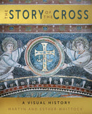 The Story of the Cross : A Visual History-9780745980638