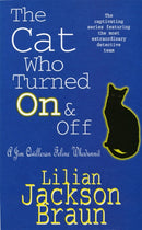 The Cat Who Turned On & Off (The Cat Who. Mysteries, Book 3) : A delightful feline crime novel for cat lovers everywhere-9780747233244