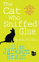 The Cat Who Sniffed Glue (The Cat Who. Mysteries, Book 8) : A delightful feline whodunit for cat lovers everywhere-9780747233251