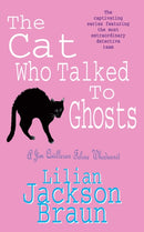 The Cat Who Talked to Ghosts (The Cat Who. Mysteries, Book 10) : An enchanting feline crime novel for cat lovers everywhere-9780747234883