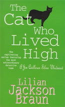 The Cat Who Lived High (The Cat Who. Mysteries, Book 11) : A cosy feline mystery for cat lovers everywhere-9780747236719