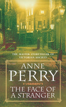 The Face of a Stranger (William Monk Mystery, Book 1) : A gripping and evocative Victorian murder mystery-9780747243557