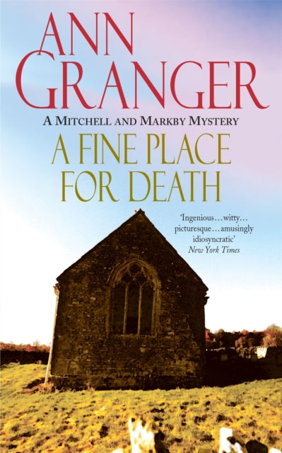 A Fine Place for Death (Mitchell & Markby 6) : A compelling Cotswold village crime novel of murder and intrigue-9780747244622