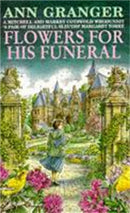 Flowers for his Funeral (Mitchell & Markby 7) : A gripping English village whodunit of jealousy and murder-9780747247708
