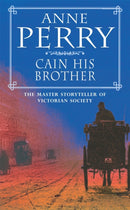 Cain His Brother (William Monk Mystery, Book 6) : An atmospheric and compelling Victorian mystery-9780747248453