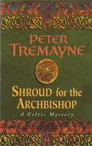 Shroud for the Archbishop (Sister Fidelma Mysteries Book 2) : A thrilling medieval mystery filled with high-stakes suspense-9780747248484