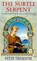 The Subtle Serpent (Sister Fidelma Mysteries Book 4) : A compelling medieval mystery filled with shocking twists and turns-9780747252863