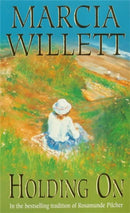 Holding On (The Chadwick Family Chronicles, Book 2) : The poignant tale of a charming close-knit family-9780747259978