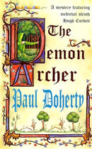 The Demon Archer (Hugh Corbett Mysteries, Book 11) : A twisting medieval murder mystery-9780747260745