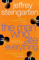 The Man Who Ate Everything : And Other Gastronomic Feats, Disputes, and Pleasurable Pursuits-9780747260974
