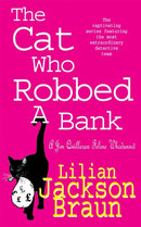 The Cat Who Robbed a Bank (The Cat Who. Mysteries, Book 22) : A cosy feline crime novel for cat lovers everywhere-9780747262152