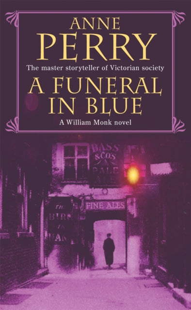 A Funeral in Blue (William Monk Mystery, Book 12) : Betrayal and murder from the dark streets of Victorian London-9780747263289