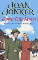 Down Our Street : Friendship, family and love collide in this wartime saga (Molly and Nellie series, Book 4)-9780747263838
