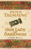 Our Lady of Darkness (Sister Fidelma Mysteries Book 10) : An unputdownable historical mystery of high-stakes suspense-9780747264330