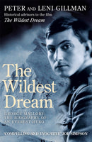 The Wildest Dream : George Mallory:  The Biography of an Everest Hero-9780747264583