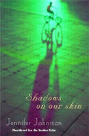 Shadows on our Skin : An evocative novel of Ireland and the Irish Troubles of the 1970s-9780747267911