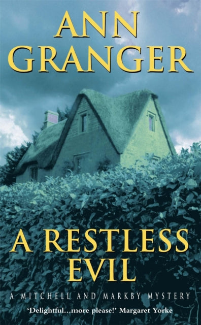 A Restless Evil (Mitchell & Markby 14) : An English village murder mystery of intrigue and suspicion-9780747268048