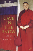 Cave in the Snow : A Western Woman's Quest for Enlightenment-9780747543893