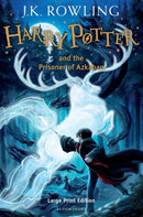 Harry Potter and the Prisoner of Azkaban : Large Print Edition-9780747560777