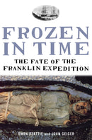 Frozen in Time : The Fate of the Franklin Expedition-9780747577270