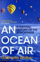 An Ocean of Air : A Natural History of the Atmosphere-9780747592907